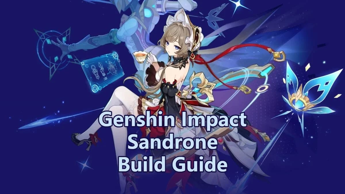 Genshin Impact Sandrone Build Guide, Weapons & Team Comps
