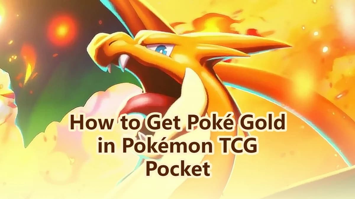 How to Get PokÃ© Gold in PokÃ©mon TCG Pocket