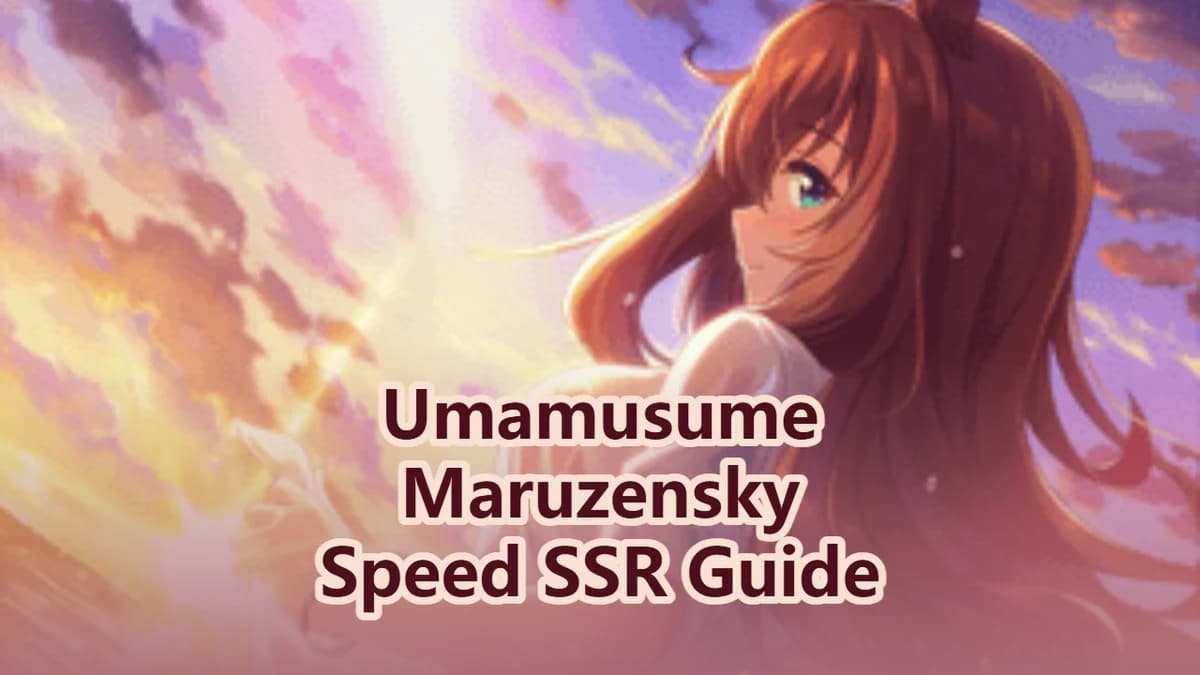 Uma Musume Pretty Derby: Maruzensky Speed SSR Guide