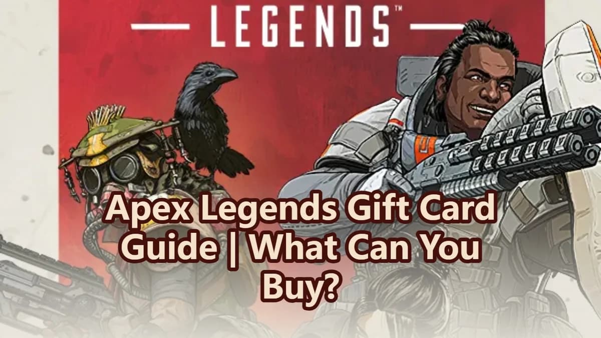 Apex Legends Gift Card Guide | What Can You Buy?