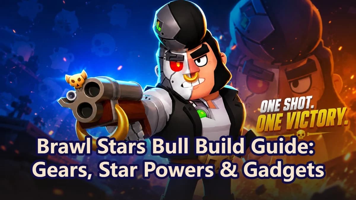 Brawl Stars Bull Build Guide: Gears, Star Powers & Gadgets