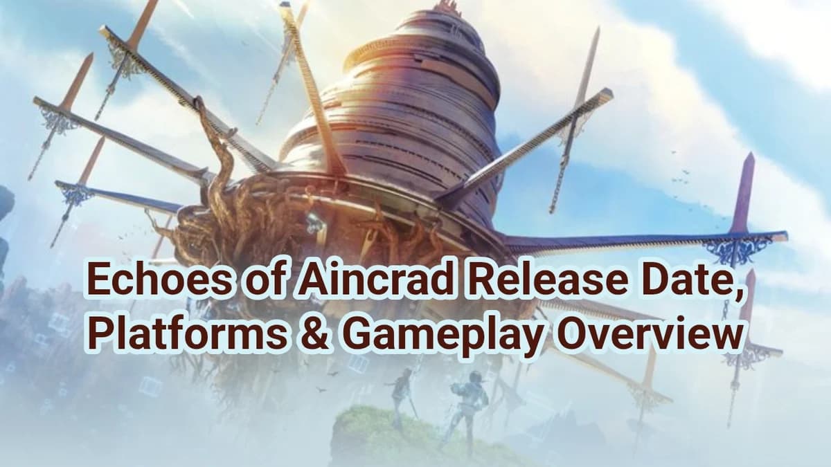 Echoes of Aincrad Release Date,Platforms & Gameplay Overview
