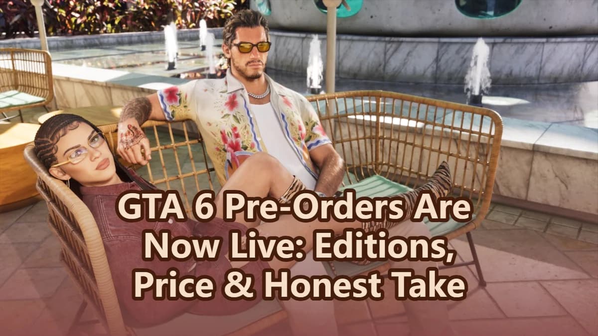 GTA 6 Pre-Orders Are Now Live: Price, Editions & Honest Take