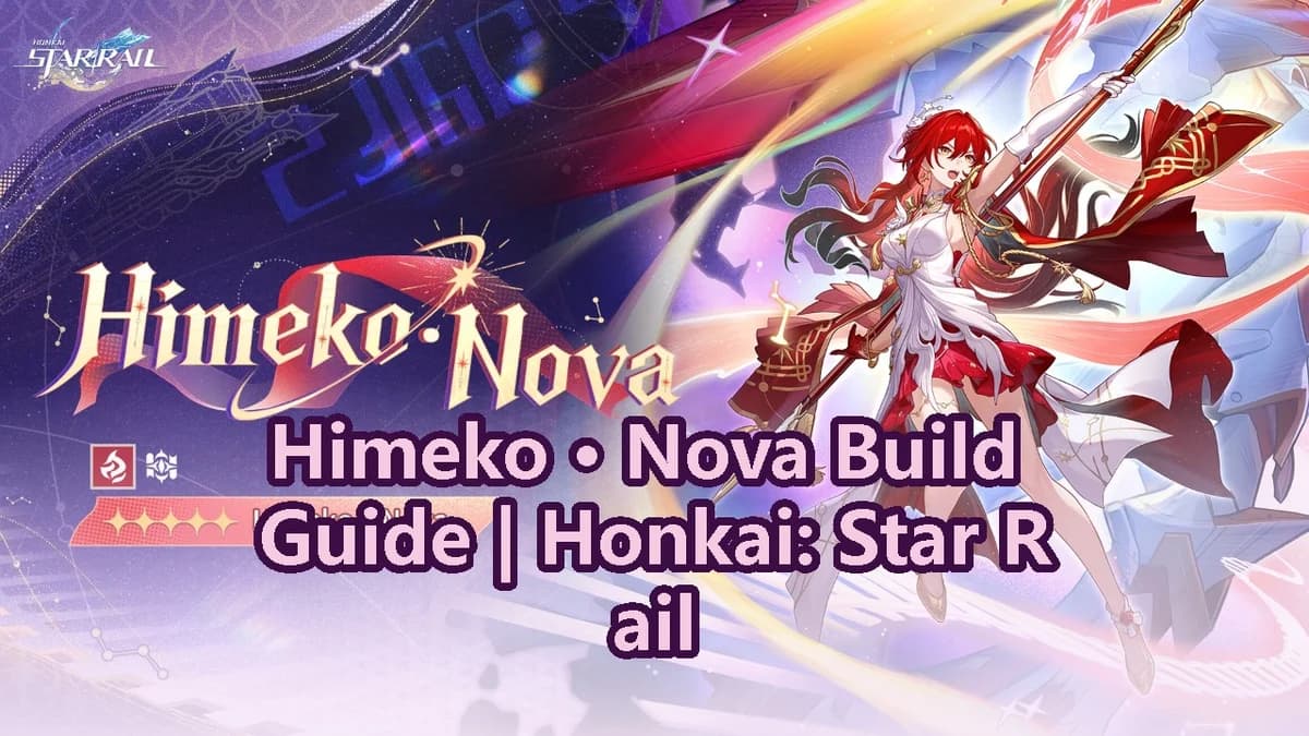 Himeko ⢠Nova Build Guide | Honkai: Star Rail