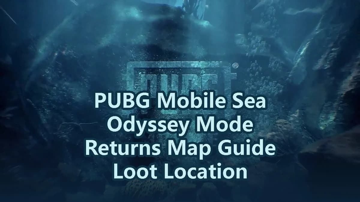 PUBG Mobile Sea Odyssey Mode Returns Map Guide Loot Location