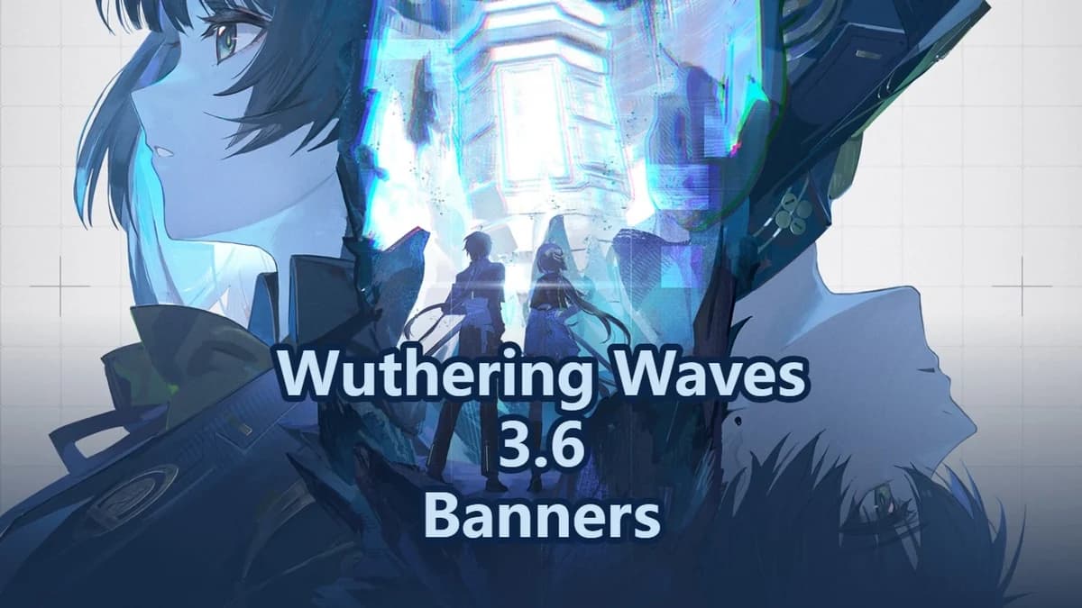 Wuthering Waves 3.6 Leaks: Qingxiao and Jingran Debut!