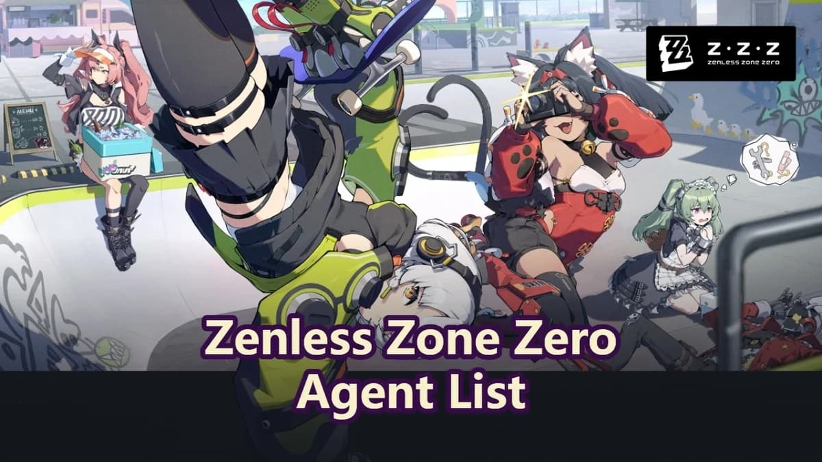 Zenless Zone Zero New & Upcoming Characters | Character (Agent) List