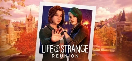 Life is Strange: Reunion